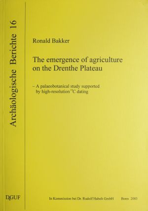 Cover: The emergence of agriculture on the Drenthe Plateau